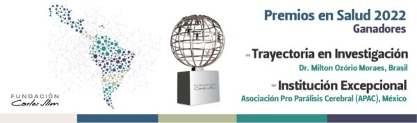 Ganadores de los Premios Carlos Slim en Salud 2022